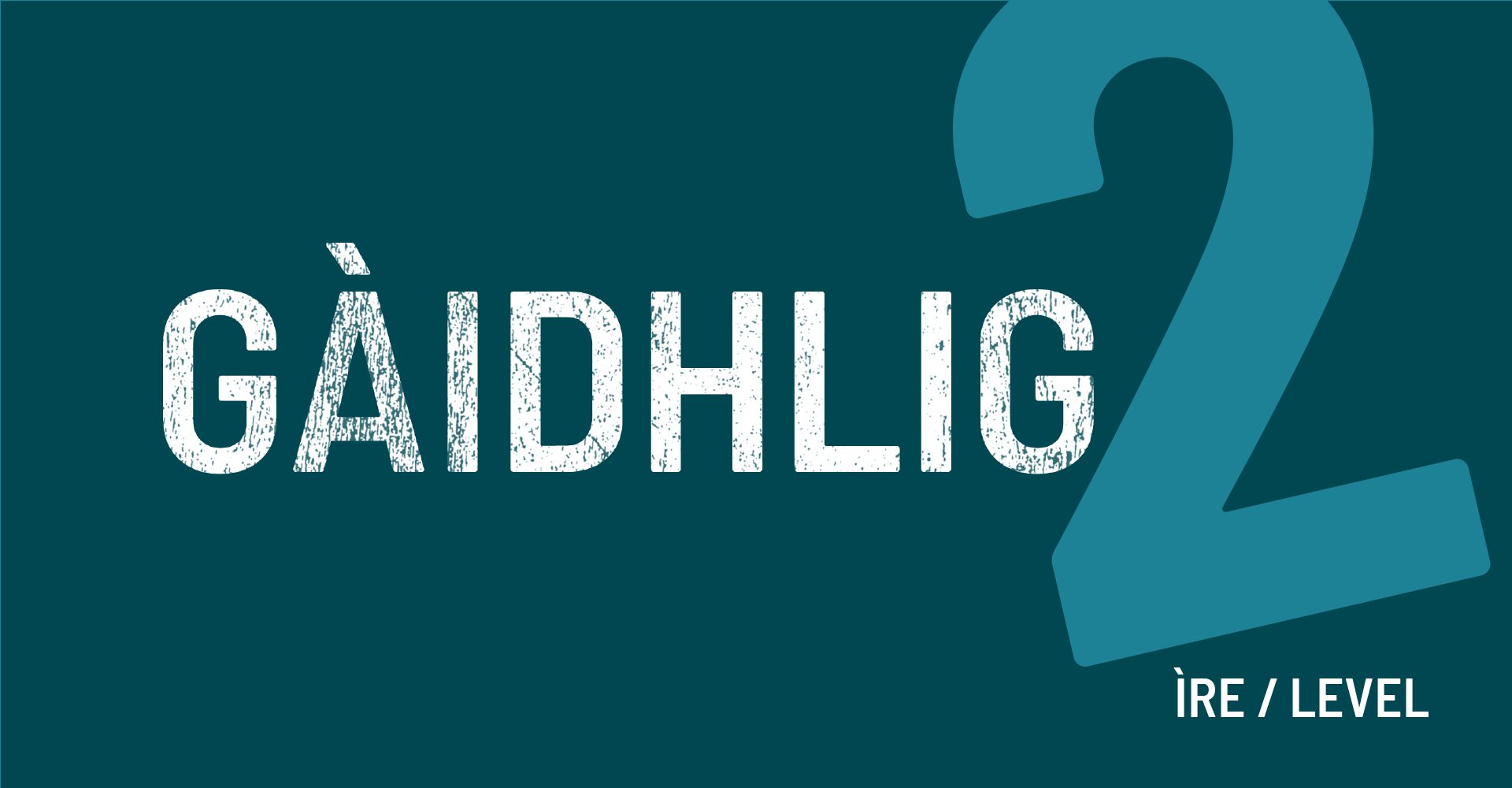 Gaelic Level 2 Graphic